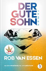 Rob van Essen, Der gute Sohn